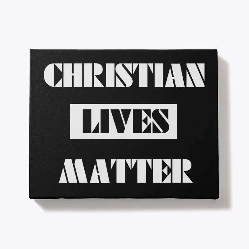 Christian Lives Matter -  Collection