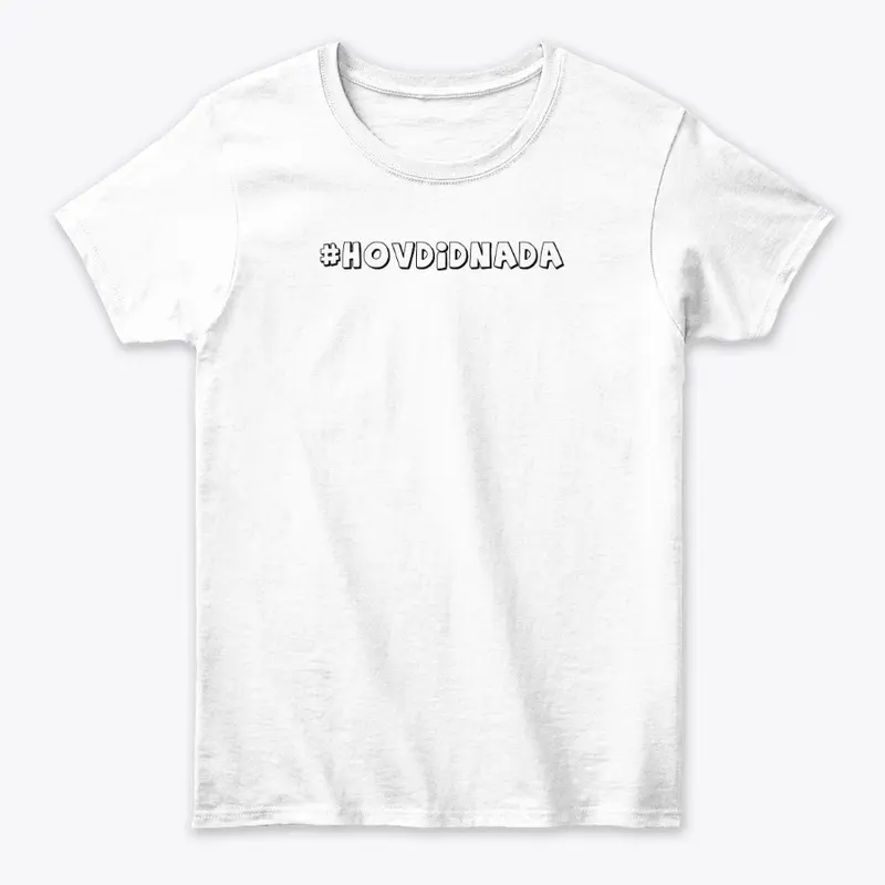 HovDidNada: Tee