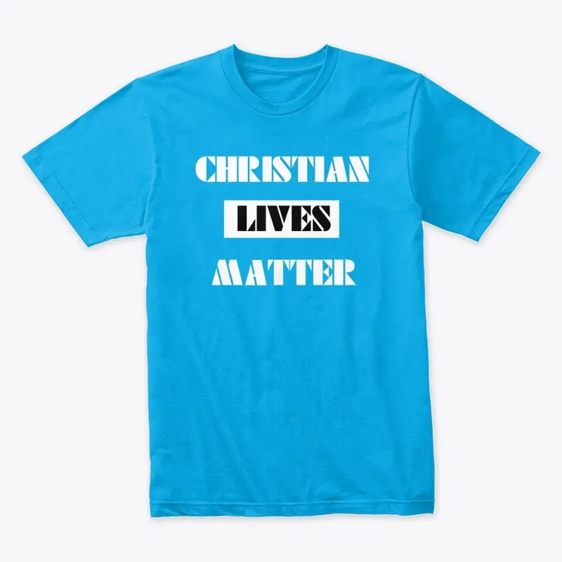 Christian Lives Matter -  Collection